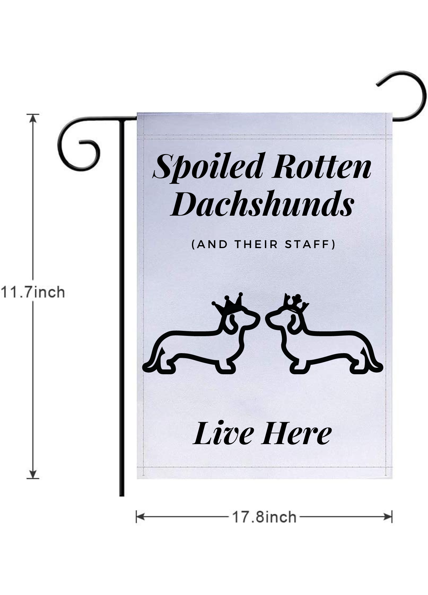 Yard Flag - Spoiled Dachshund + Staff