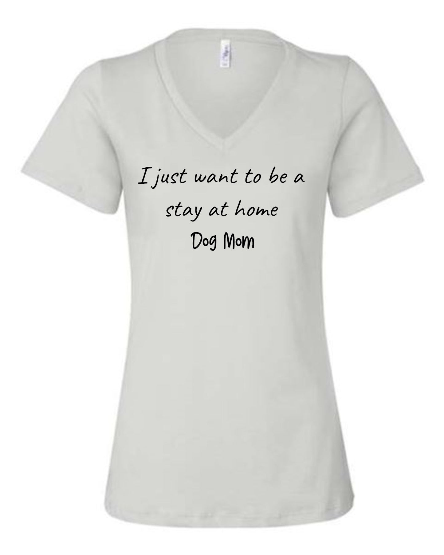 T Shirt - Stay At Home Dog Mom